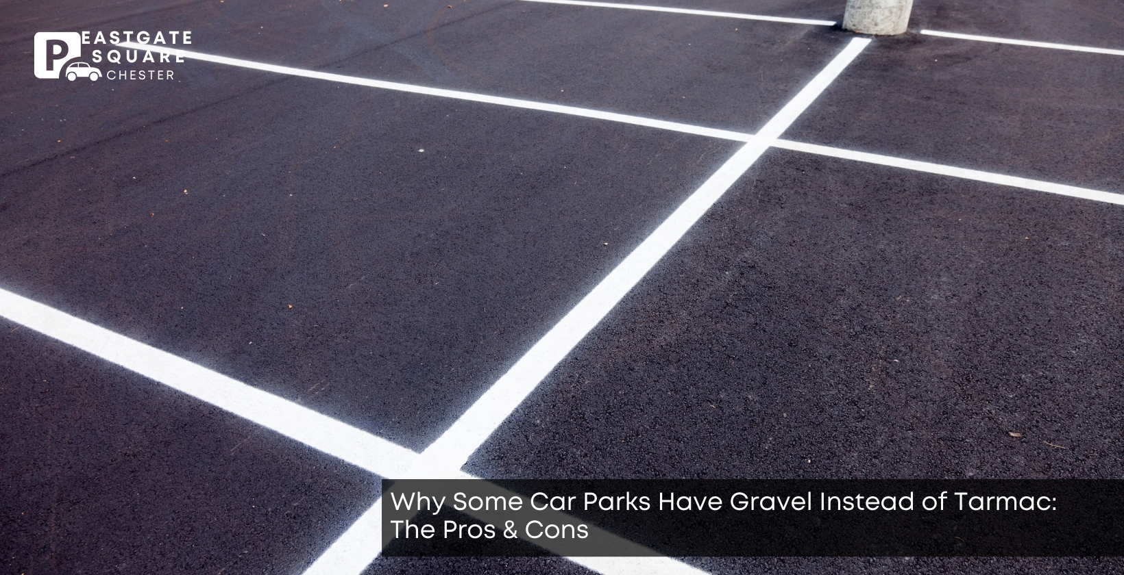 Why Some Car Parks Have Gravel Instead of Tarmac: The Pros & Cons